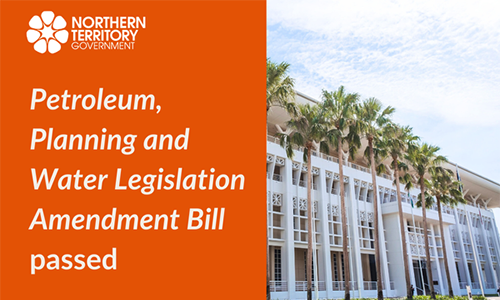 Petroleum, Planning and Water Legislation Amendment Bill passed